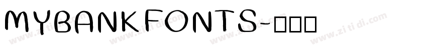 MYBANK FONTS字体转换